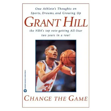 Change the Game: One Athlete's Thoughts on Sports, Dreams, and Growing Up