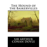The Hound of the Baskervilles: A Sherlock Holmes Mystery