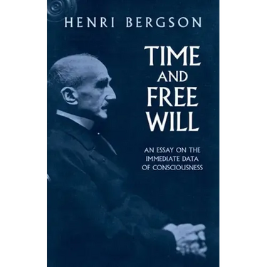 Time and Free Will: An Essay on the Immediate Data of Consciousness