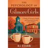 The Psychology of Gilmore Girls