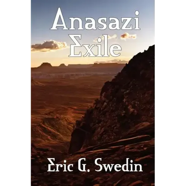 Anasazi Exile: A Science Fiction Novel