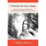 Consejos de una amiga: Temas Para Ayudarte En Tu Crecimiento Espiritual Y Emocional