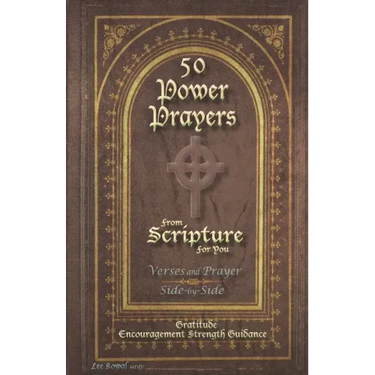 50 POWER PRAYERS from SCRIPTURE for YOU - Verses and Prayer Side-By-Side: Gratitude Encouragement Strength Guidance (Classic Cover with Cross)