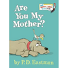 Are You My Mother?