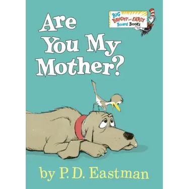 Are You My Mother?