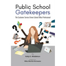 Public School Gatekeepers: The Customer Service-Driven School Office Professional
