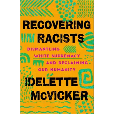 Recovering Racists
