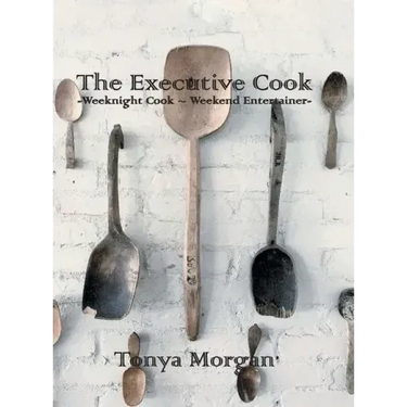 The Executive Cook: Weeknight Cook - Weekend Entertainer