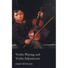 Violin Playing and Violin Adjustment
