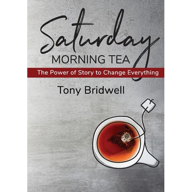Saturday Morning Tea: The Power of Story to Change Everything