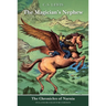 The Magician's Nephew: Full-Color Collector's Edition (Rpkg)
