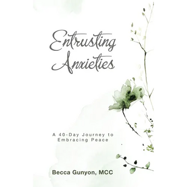 Entrusting Anxieties: A 40-Day Journey to Embracing Peace