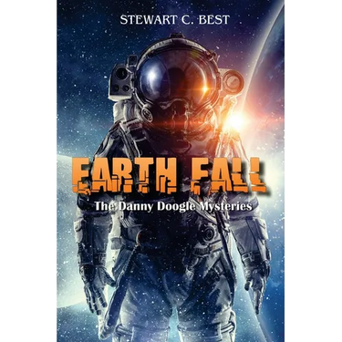 Earth Fall: The Danny Doogle Mysteries - Volume One