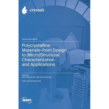 Polycrystalline Materials-from Design to (Micro)Structural Characterization and Applications