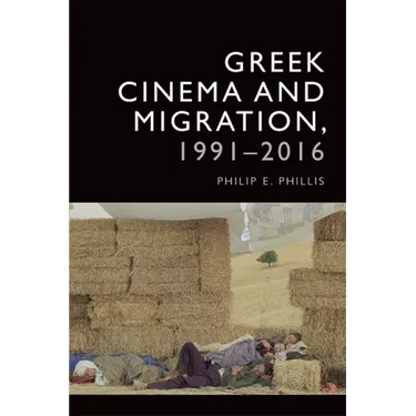 Greek Cinema and Migration, 1991-2016