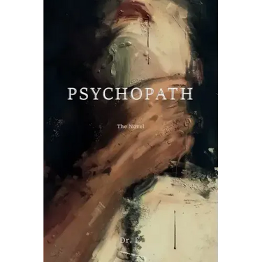 Psychopath: The Novel