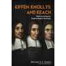Kiffen, Knollys, and Keach: Rediscovering our English Baptist Heritage
