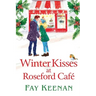 Winter Kisses at Roseford Cafe