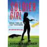 Soldier Girl: Book Two of The Touchers