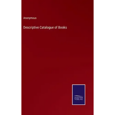 Descriptive Catalogue of Books