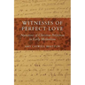 Witnesses of Perfect Love: Narratives of Christian Perfection in Early Methodism