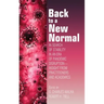 Back to a New Normal: In Search of Stability in an Era of Pandemic Disruption - Insight From Practitioners and Academics