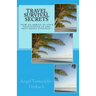 Travel Survival Secrets: How To Arrive At Your Destination In The Best Shape Possible