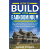 How To Build Your Barndominium