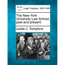 The New York University Law School, Past and Present.