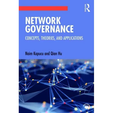 Network Governance: Concepts, Theories, and Applications