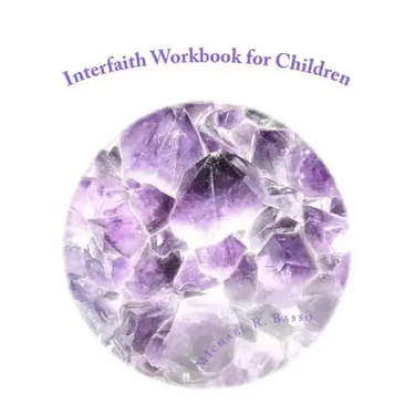 Interfaith Workbook for Children: for parents and teachers too
