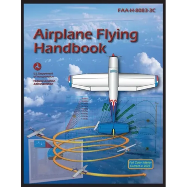 Airplane Flying Handbook (Color Print): Faa-H-8083-3c