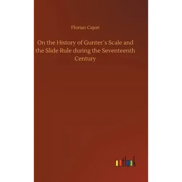 On the History of Gunter´s Scale and the Slide Rule during the Seventeenth Century