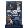 Remember Their Sacrifice: Stories of Unheralded Athletes of Color