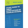 Study Guide to Great Expectations by Charles Dickens