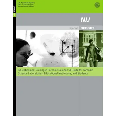 Education and Training in Forensic Science: A Guide for Forensic Science Laboratories, Educational Institutions, and Students