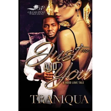 Just Me and You: A Hood Love Tale