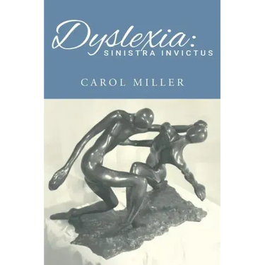 Dyslexia: Sinistra Invictus