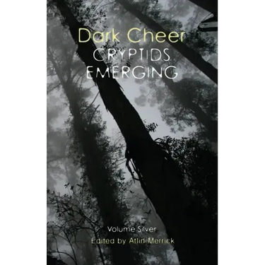 Dark Cheer: Cryptids Emerging - Volume Silver