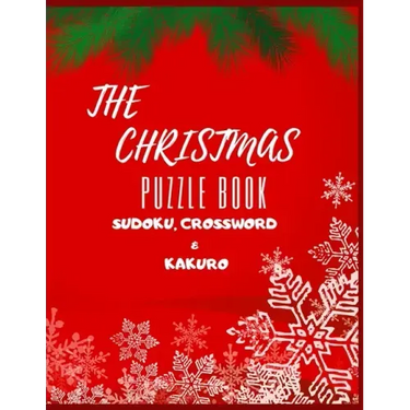 The Christmas Puzzle Book Sudoku, Crossword & Kakuro: Activity Book