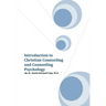 Introduction to Christian Counseling and Counseling Psychology