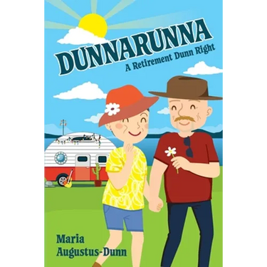 Dunnarunna: A Retirement Dunn Right