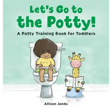 Let's Go to the Potty!: A Potty Training Book for Toddlers