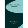 Medicine in Virginia, 1607-1699
