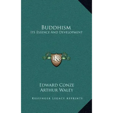 Buddhism: Its Essence and Development