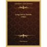 Long Life In Florida (1962)