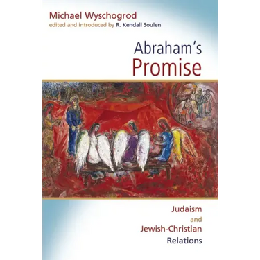 Abraham's Promise: Judaism and Jewish-Christian Relations