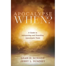 Apocalypse When?: A Guide to Interpreting and Preaching Apocalyptic Texts