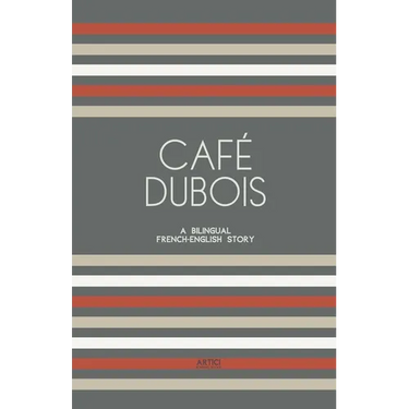 Café Dubois: A Bilingual French-English Story