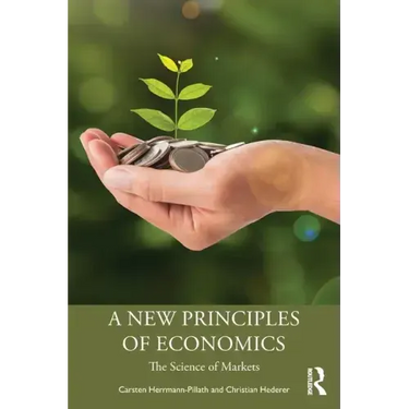 A New Principles of Economics: The Science of Markets
